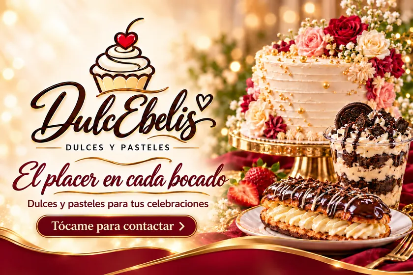 Promoción de DulcEbelis. Dulces y pasteles para tus celebraciones. Tócame para contactar.